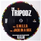 The Tripodz - S.W.E.E.D. / Jack In A Box