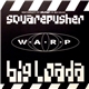 Squarepusher - Big Loada